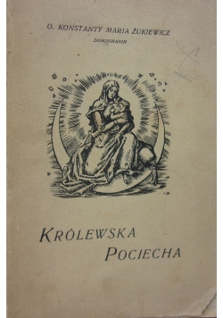 Królewska Pociecha, 1929 r.