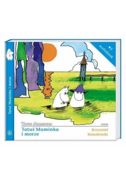 Muminki - Tatuś Muminka i morze audiobook