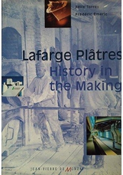 Lafarge Platres history in the Making