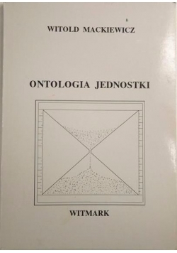 Mackiewicz Witold - Ontologia jednostki