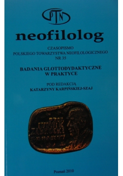 Neofilolog. Czasopismo Polskiego Towarzystwa Neofilologicznego nr 35.