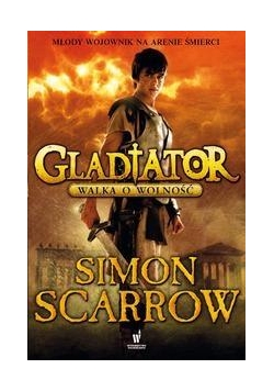 Gladiator T1. Walka o wolność