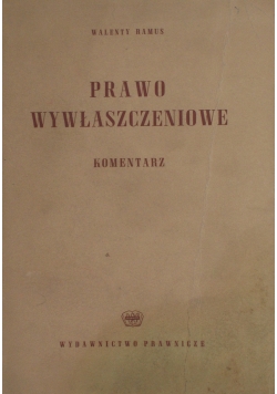 Prawo wywłaszczeniowe. Komentarze