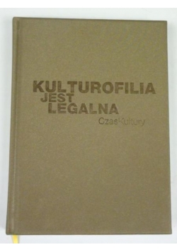 Kulturofilia jest legalna!