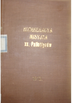 Kongregacya misyjna XX. Pallottynów, 1913 r.