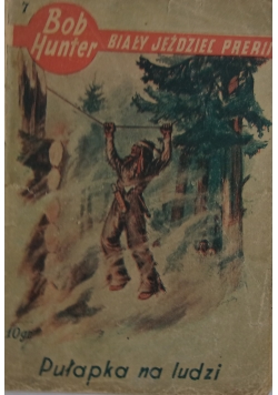 Pułapka na ludzi, 1938r.