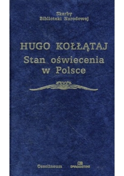 Hugo Kołłątaj Stan oświecenia w Polsce
