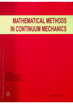 Mathematical methods in continuum mechanics
