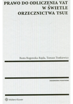 Prawo do odliczenia VAT w świetle orzecznictwa TSUE