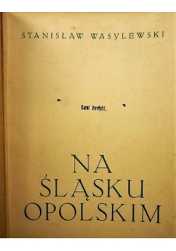 Na Śląsku Opolskim ,1937r.
