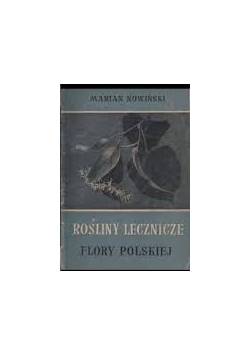 Rośliny lecznicze. Flory polskiej