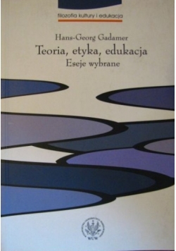 Teoria, etyka, edukacja