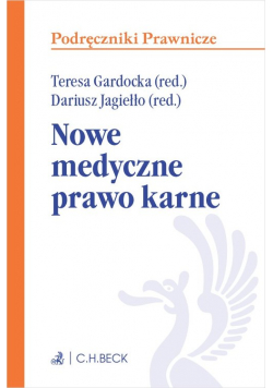 Nowe medyczne prawo karne