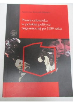 Prawa człowieka w polskiej polityce zagranicznej po 1989 roku