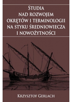 Studia nad rozwojem okrętów i terminologii...