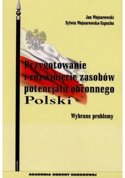 Przygotowanie i rozwinięcie zasobów potencjału obronnego Polski