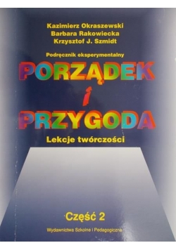 Porządek i przygoda. Lekcje twórczości, część 2