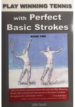 Play Winning Tennis with Perfect Basic Strokes Book 2