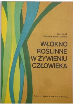 Włókno roślinne w żywieniu człowieka
