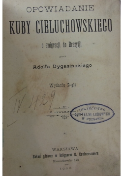 Opowiadanie Kuby Cieluchowskiego, 1900 r.