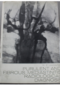 Purulent and fibrous mediastinitis