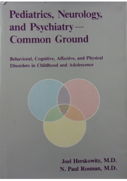 Pediatrics, Neurology and Psychiatry - Common Ground
