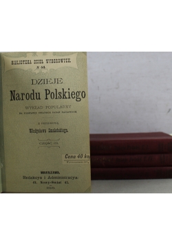 Dzieje Narodu Polskiego 4 tomy 1898 r