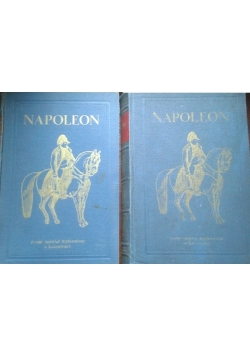 Napoleon I obraz życia, Tom I -II, 1931 r