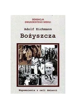 Bożyszcza. Wspomnienia z celi