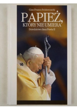 Papież, który nie umiera