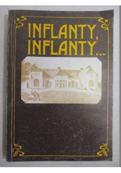 Inflanty, Inflanty…