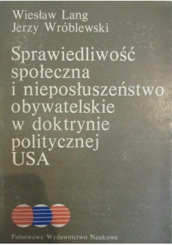 Sprawiedliwość społeczna i nieposłuszeństwo ...