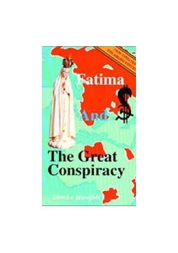 Fatima and the great Conspiracy