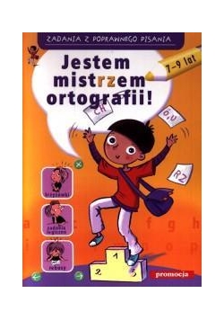 Zadania z poprawnego pisania- Jestem mistrzem ort.