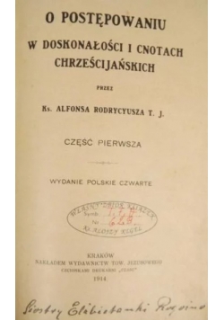 O postępowaniu w doskonałości i cnotach Chrześcijańskich ,1914 r.