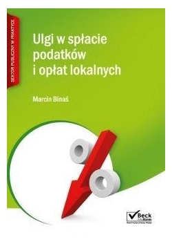 Ulgi w spłacie podatków i opłat lokalnych + CD
