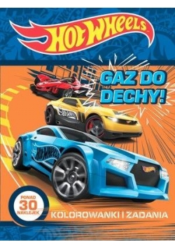 Hot Wheels. Gaz do dechy!