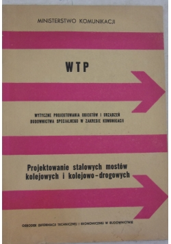 Projektowanie stalowych mostów kolehowych i kolejowo - drogowych