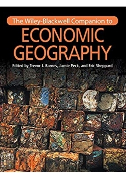 The Wiley Blackwell Companion to Economic Geography