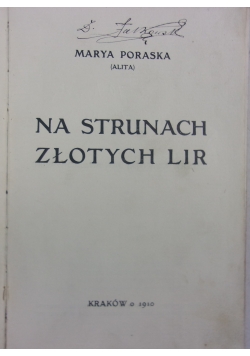 Na strunach złotych lir, 1910r.