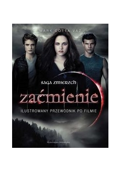 Zaćmienie Ilustrowany przewodnik po filmie