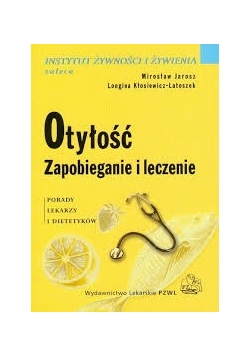 Otyłość. Zapobieganie i leczenie