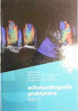Echokardiografia praktyczna, Tom II