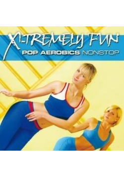 X-Tremely Fun - Pop Aerobics CD