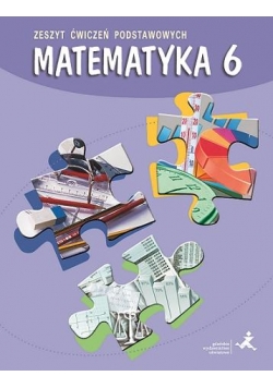 Matematyka SP 6 zeszyt ćwiczeń podstawowych GWO