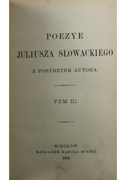Poezye Juliusza Słowackiego Tom III 1899 r.