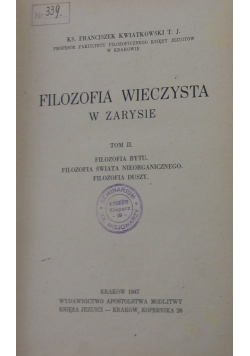 Filozofia Wieczysta w zarysie ,Tom II ,1947r.