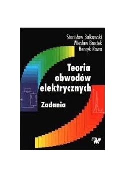 Teoria obwodów elektrycznych Zadania