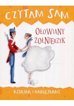 Czytam sam Ołowiany żołnierzyk Książka z naklejkami