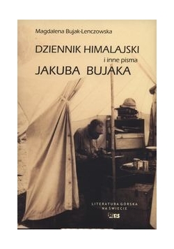 Dziennik Himalajski i inne pisma Jakuba Bujaka